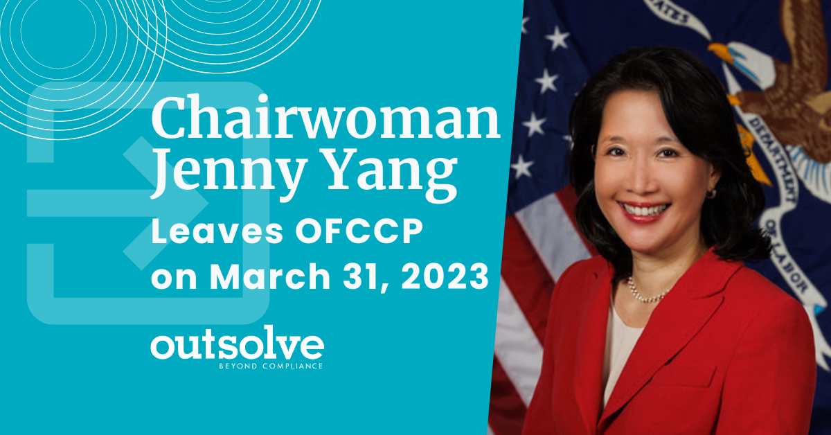 Chairwoman Jenny Yang Leaves OFCCP on March 31 2023 OutSolve Blog